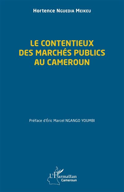 Le contentieux des marchés publics au Cameroun