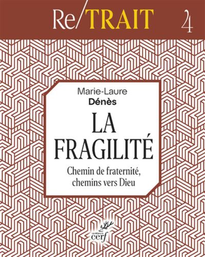 La fragilite - Marie-Laure Denès - Cerf - broché - Essai - Cerf