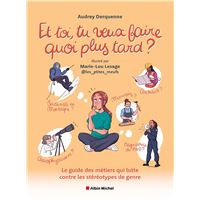 Et toi, tu veux faire quoi plus tard ?