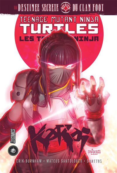 Les Tortues Ninja - TMNT : Karai : la destinée secrète du clan Foot