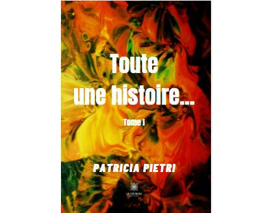 Toute une histoire... - Tome I