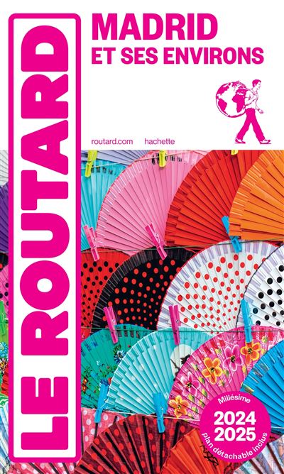 Guide du Routard Madrid et ses environs 2024/25