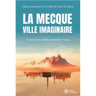 La Mecque, ville imaginaire