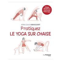 Pratiquez le yoga sur chaise