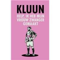 Help, ik heb mijn vrouw zwanger gemaakt!