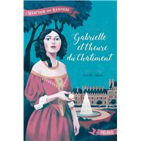 L'héritage des Renvers - Tome 2 - Gabrielle et l'heure du châtiment