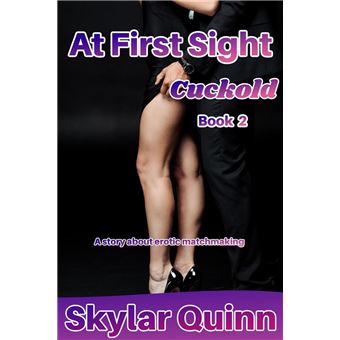 At First Sight: Cuckold - 1