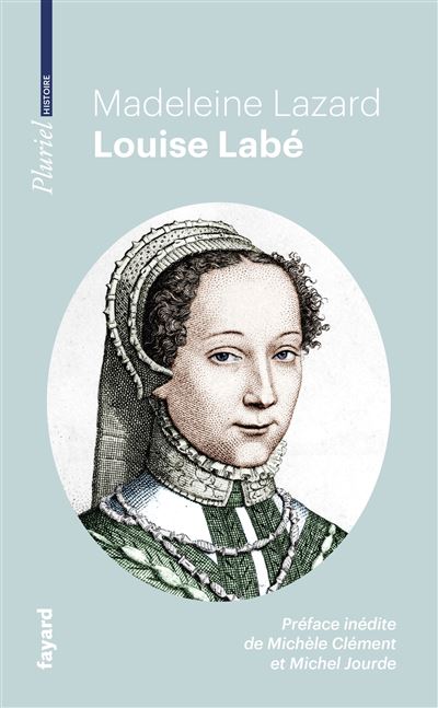 Louise Labé - Madeleine Lazard - Poche