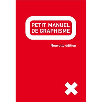 Petit manuel de graphisme - 1