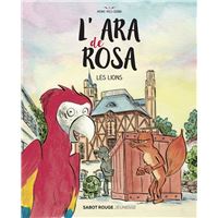 L'ara de Rosa - Les lions