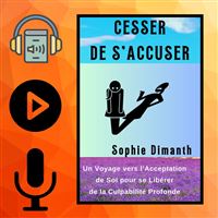 CESSER DE S’ACCUSER