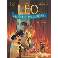 Léo et les Orphelins de Paris - tome 4 - L'Actrice à la voix d'or