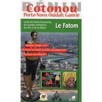 Cotonou, porto-novo, ouidah, ganvie