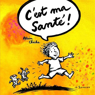 C'est ma santé - Alain Chiche - broché