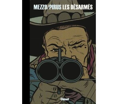 Les Désarmés - Intégrale NE - Michel Pirus - cartonné
