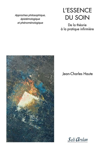 L’essence du soin - Jean-Charles Haute - broché
