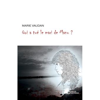 Qui a tué le mari de Manu ? - 1