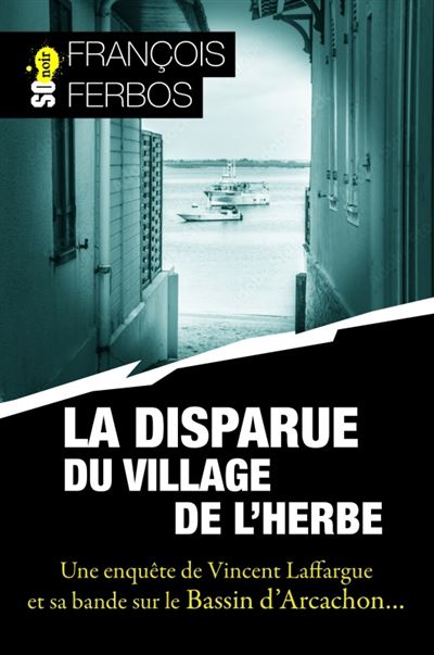 La disparue du village de l'herbe - François Ferbos (2024)