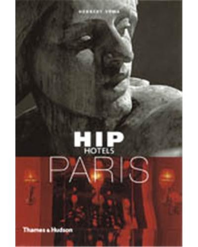 Hip Hotels: France: Ypma, Herbert: 9780500282687: Amazon.com