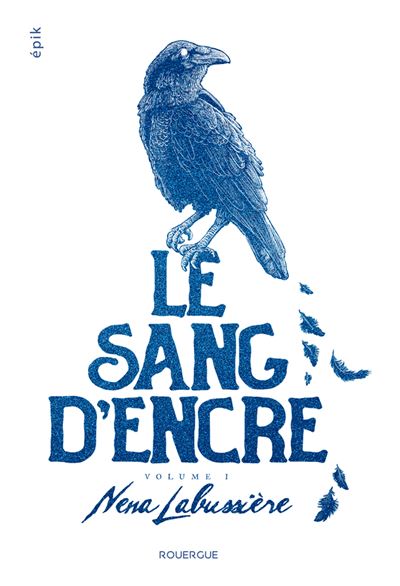 Le Sang D'Encre - Tome 1 : Le sang d'encre - volume 1