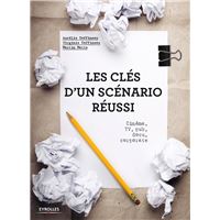 Les clés d'un scénario réussi
