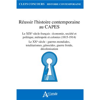 Réussir l'histoire contemporaine au Capes