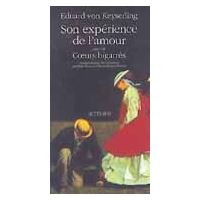 Son expérience de l'amour, suivi de : Coeurs bigarrés