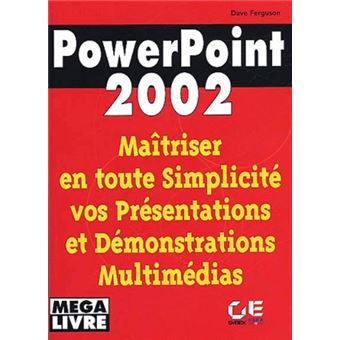 Powerpoint 2002 - broché - Dave Ferguson - Achat Livre | fnac