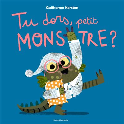 couverture de : Tu dors, petit monstre ?