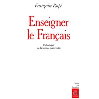 Enseigner le français - didactique de la langue maternelle