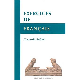 Exercices de français - Classe de sixième - 1