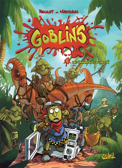 Goblin's - Tome 06 - Les Imparfaits Du Passé