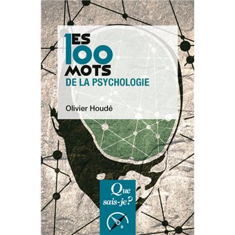 Les 100 mots de la psychologie