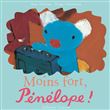 Moins fort, Pénélope !