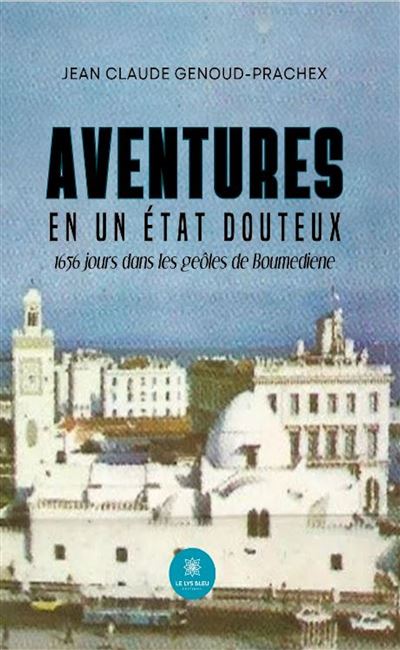 1660 jours dans les bagnes de Boumediene