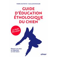 Guide d'éducation éthologique du chien