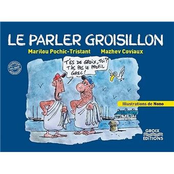 Le parler groisillon - 1