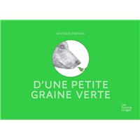 D'une petite graine verte