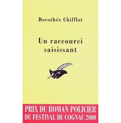 Un raccourci saisissant Prix du roman policier du Festival d