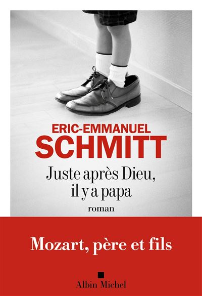Eric-Emmanuel Schmitt - Juste après Dieu, il y a papa (2026) Eric-Emmanuel Schmitt - Juste après Dieu, il y a papa (2026)