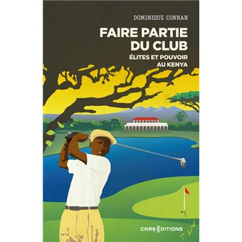 LA GUERRE DES CLUBS LES ELITES AU KENYA - 1