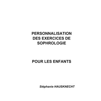 Personnalisation des exercices de Sophrologie pour les enfants