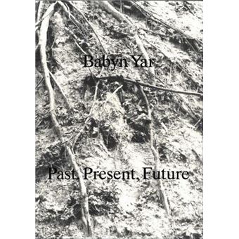 Babyn Yar Past , Present, Future /anglais - 1