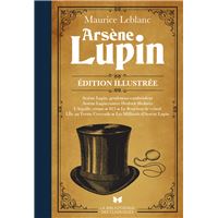 Arsène Lupin. Edition illustrée