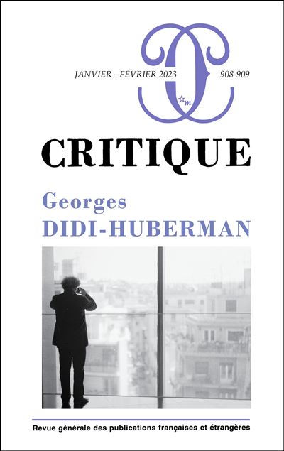Critique 908-909 : Georges Didi-Huberman -  Collectif - broché