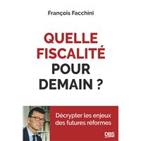 Quelle fiscalité pour demain?