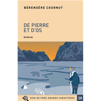 Bérengère Cournut prix du roman Fnac pour De pierre et d'os, l'histoire d'une  jeune Inuite
