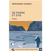 Autres & non classés - Prix du roman Fnac 2019. De pierre et d'os, par Bérengère  Cournut. Illustration Juliette Maroni. Editions Le Tripode