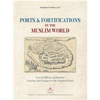 Ports and Fortifications in the Muslim World