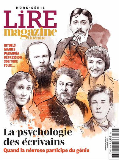Lire Magazine litteraire HS  La psychologie des ecrivains oc